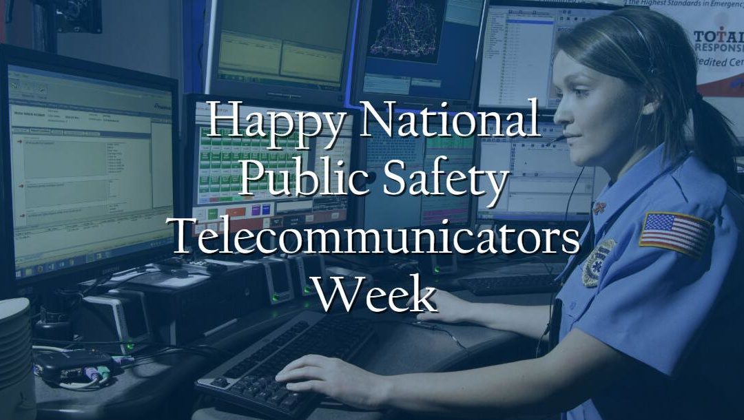 This week marks National Public Safety Telecommunicators Week (MO)